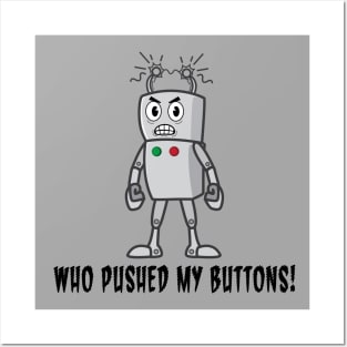 Funny Robot: Who Pushed My Buttons! Posters and Art